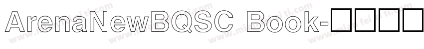 ArenaNewBQSC Book字体转换